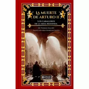 LA MUERTE DE ARTURO II. LOS CABALLEROS DE LA MESA REDONDA / TD.