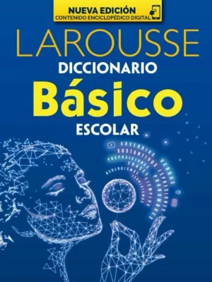 DICCIONARIO BÁSICO ESCOLAR. EDICIONES LAROUSSE. Libro en papel