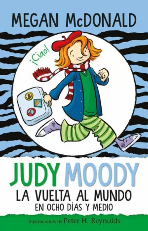 JUDY MOODY 7 - JUDY MOODY LA VUELTA AL MUNDO EN OCHO DÍAS Y MEDIO