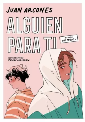 ALGUIEN PARA TI ( SIN MIEDO 1 )