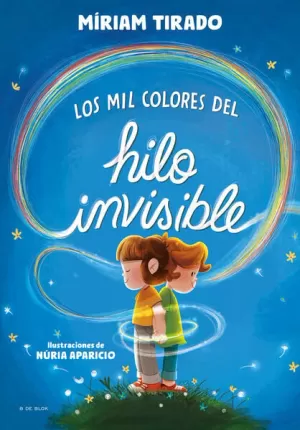 LOS MIL COLORES DEL HILO INVISIBLE