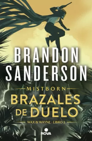 MISTBORN: WAX & WAYNE 3 - BRAZALES DE DUELO