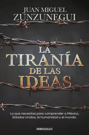 LA TIRANÍA DE LAS IDEAS