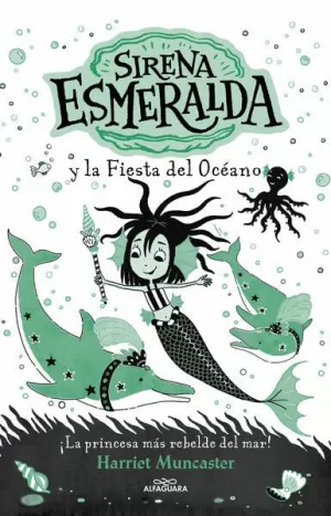 LA SIRENA ESMERALDA 1 - SIRENA ESMERALDA Y LA FIESTA DEL OCÉANO