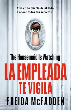 LA EMPLEADA TE VIGILA ( LA EMPLEADA 3 )