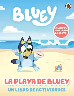 BLUEY. ACTIVIDADES - LA PLAYA DE BLUEY