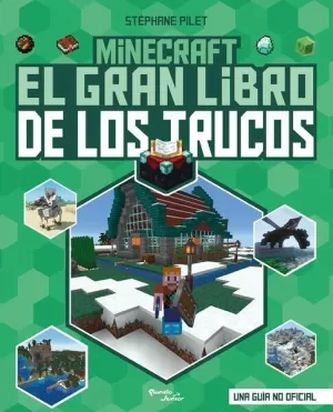 MINECRAFT. EL GRAN LIBRO DE LOS TRUCOS