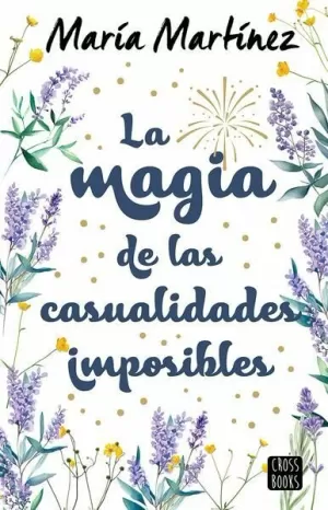 LA MAGIA DE LAS CASUALIDADES IMPOSIBLES