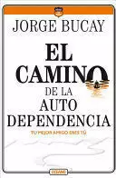 EL CAMINO DE LA AUTODEPENDENCIA