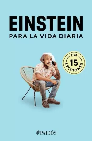 EINSTEIN PARA LA VIDA DIARIA