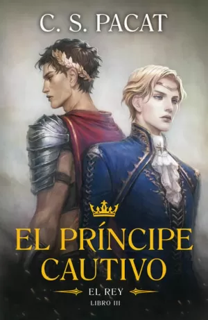 EL PRÍNCIPE CAUTIVO (3): EL REY