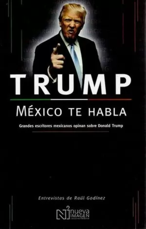 TRUMP, MÉXICO TE HABLA