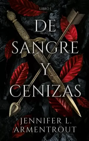 DE SANGRE Y CENIZAS / SANGRE Y CENIZAS / LIBRO 1