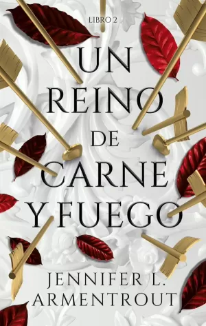 UN REINO DE CARNE Y FUEGO / SANGRE Y CENIZAS / LIBRO 2