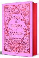 CASA DE TIERRA Y SANGRE (EDICIÓN ESPECIAL) / HOUSE OF EARTH AND BLOOD (SPECIAL EDITION) /TD