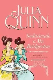 SEDUCIENDO A MR. BRIDGERTON