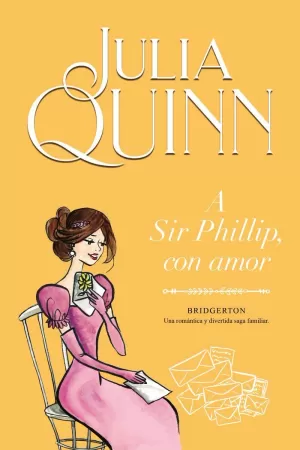 BRIDGERTON / A SIR PHILLIP, CON AMOR / VOL. 5