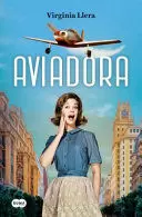 AVIADORA / THE AVIATOR /TD