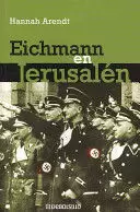 EICHMANN EN JERUSALÉN