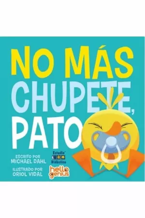 NO MÁS CHUPETE, PATO /TD