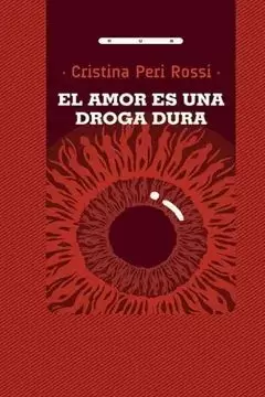 EL AMOR ES UNA DROGA DURA